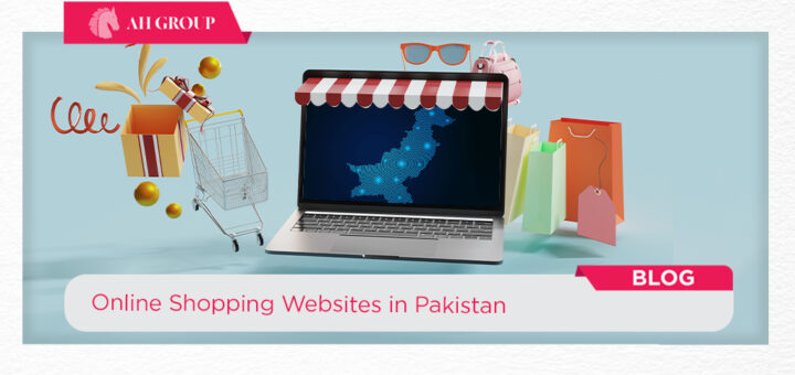 Online Shopping Websites in Pakistan - ahgroup-pk