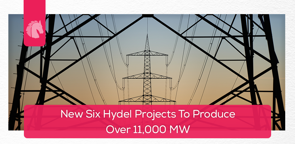 New Six Hydel Projects To Produce Over 11,000 MW