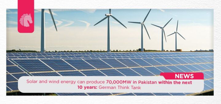 Solar and Wind Energy Can Produce 70,000MW In Pakistan