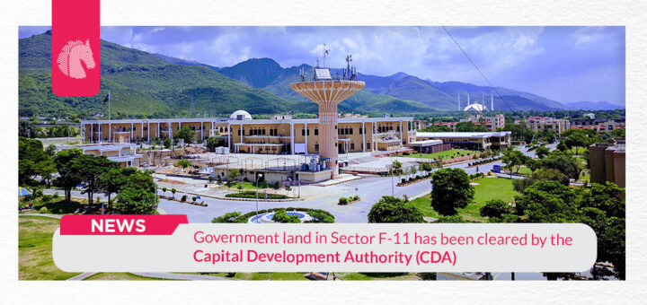 Government land in Sector F-11 has been cleared by the Capital Development Authority (CDA)