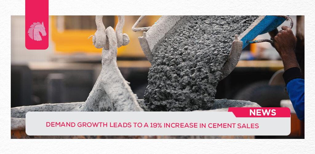 Demand growth leads to a 19% increase in cement sales