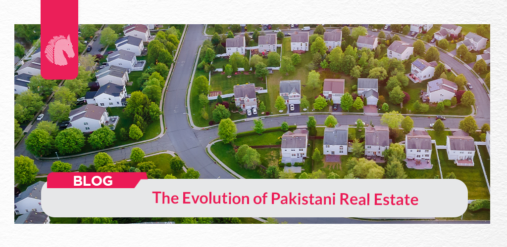 The Evolution of Pakistani Real Estate - ahgroup-pk