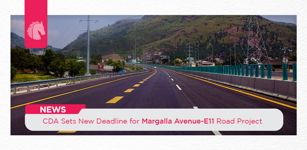 CDA Sets New Deadline for Margalla Avenue-E11 Road Project - ahgroup-pk