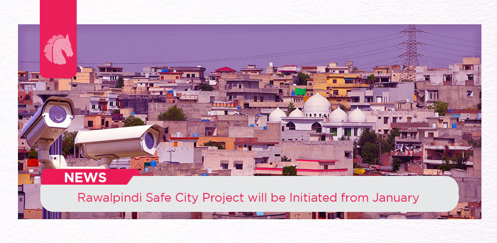 Rawalpindi Safe City project will be initiated from January - ahgroup-pk