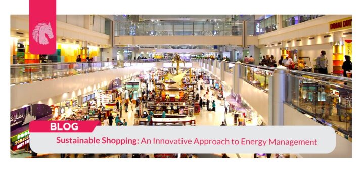 Sustainable Shopping An Innovative Approach to Energy Management - ahgroup-pk