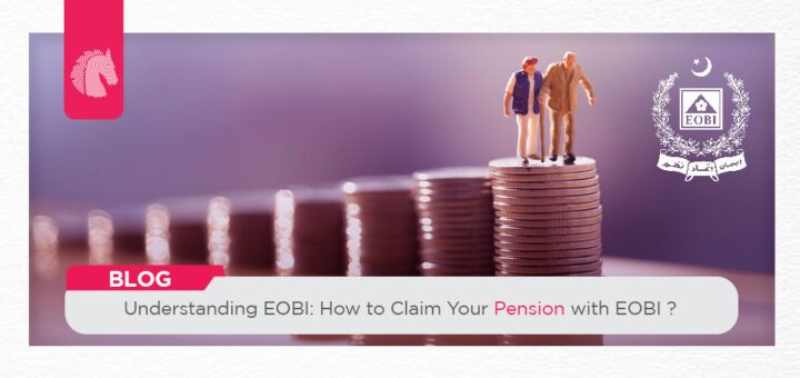 Understanding EOBI How to Claim Your Pension with EOBI - ahgroup-pk