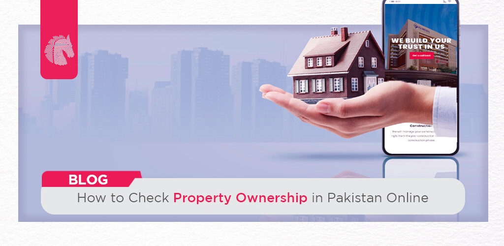 How to Check Property Ownership in Pakistan Online - ahgroup-pk