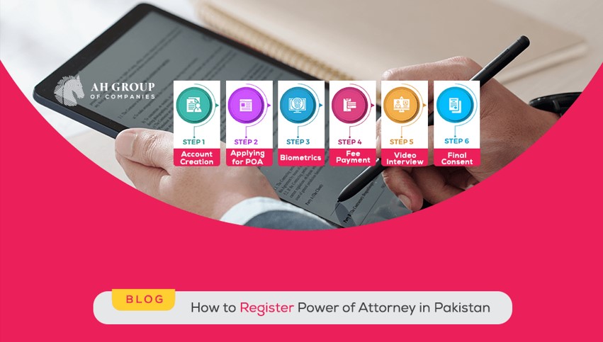 How to Register Power of Attorney in Pakistan - ahgroup-pk